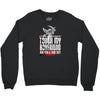 Life After Death Touch My Boyfriend And Find Out Crewneck Sweatshirt