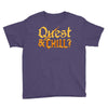 quest &amp; chill Youth Tee