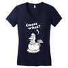 Guess What Women's V-Neck T-Shirt