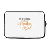 my favorite season is pumpkin spice Laptop sleeve