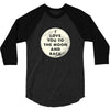 I Love You To The Moon And Back 3/4 Sleeve Shirt