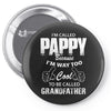 I'm Called Pappy  Because  I'm Way Too Cool To Be Called Grandfather Pin-back button