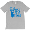 don't buck with texas funny T-Shirt