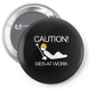 caution men at work Pin-back button