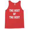 The Best Of The Best Tank Top