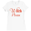 witch please Ladies Fitted T-Shirt