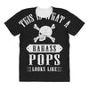 This Is What A Bad Ass Pops Looks Like All Over Women's T-shirt