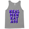 real men eat ass Tank Top