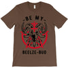 be my beelze bud T-Shirt