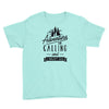 adventure calling and i must go woods ex Youth Tee