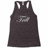 trill script Racerback Tank