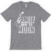 Family Trip To Moon T-Shirt