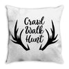 Crawl Walk Hunt Throw Pillow