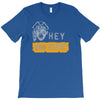 hey you guys T-Shirt