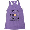 fitness  more like fitness whole pizza inside my mouth Racerback Tank