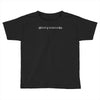 sentenced north from here Toddler T-shirt