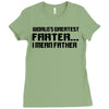 worlds greatest farter, i mean father Ladies Fitted T-Shirt