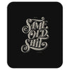same old shirt Mousepad
