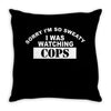 sorry i m so sweaty Throw Pillow
