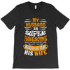 My Husband Is Super Awesome T-Shirt