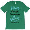 Mom Great Job I'm Awesome Love Happy Mother's Day T-Shirt