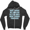 dont judge my english setter Zipper Hoodie
