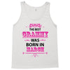 The Best Grammy Was Born In March Tank Top