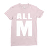 All M Ladies Fitted T-Shirt