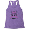 All Women Created Equal But The Best Born In August Racerback Tank