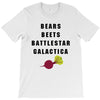 bears beets battlestar galactica T-Shirt