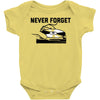 never forget (2) Baby Onesie