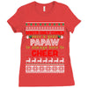 Santa Only Comes Once A Year Papaw Is Always Here To Cheer Ladies Fitted T-Shirt