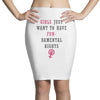Girls Want To Have Fundamentals Rights Pencil Skirts