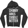 chubby girls cuddle better funny Zipper Hoodie