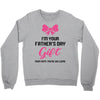 I'm Your Father's Day Gift Mom Says You're Welcome Baby Girl Crewneck Sweatshirt