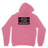 Say Tes to New Adventures Unisex Hoodie