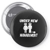 under new management stag night wedding mens Pin-back button