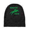 born to ride horse riding pony horse Baby Beanies