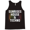 Sunrises House &amp; Techno Tank Top