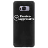 passive agressive Samsung Galaxy S8 Plus