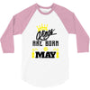 Kings Are Born In May 3/4 Sleeve Shirt