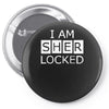 i am sherlocked Pin-back button