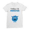 I've Created a Monster Baby Boy Ladies Fitted T-Shirt