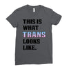 This is What Trans Looks Like Ladies Fitted T-Shirt