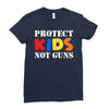 protect kids not guns Ladies Fitted T-Shirt