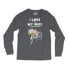 i love when my wife lets me buy another bike Long Sleeve Shirts
