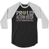 proud autism sister 3/4 Sleeve Shirt