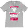 god found autism moms T-Shirt