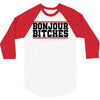 bonjour bitches 3/4 Sleeve Shirt