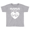 Mama is My Bestie Toddler T-shirt